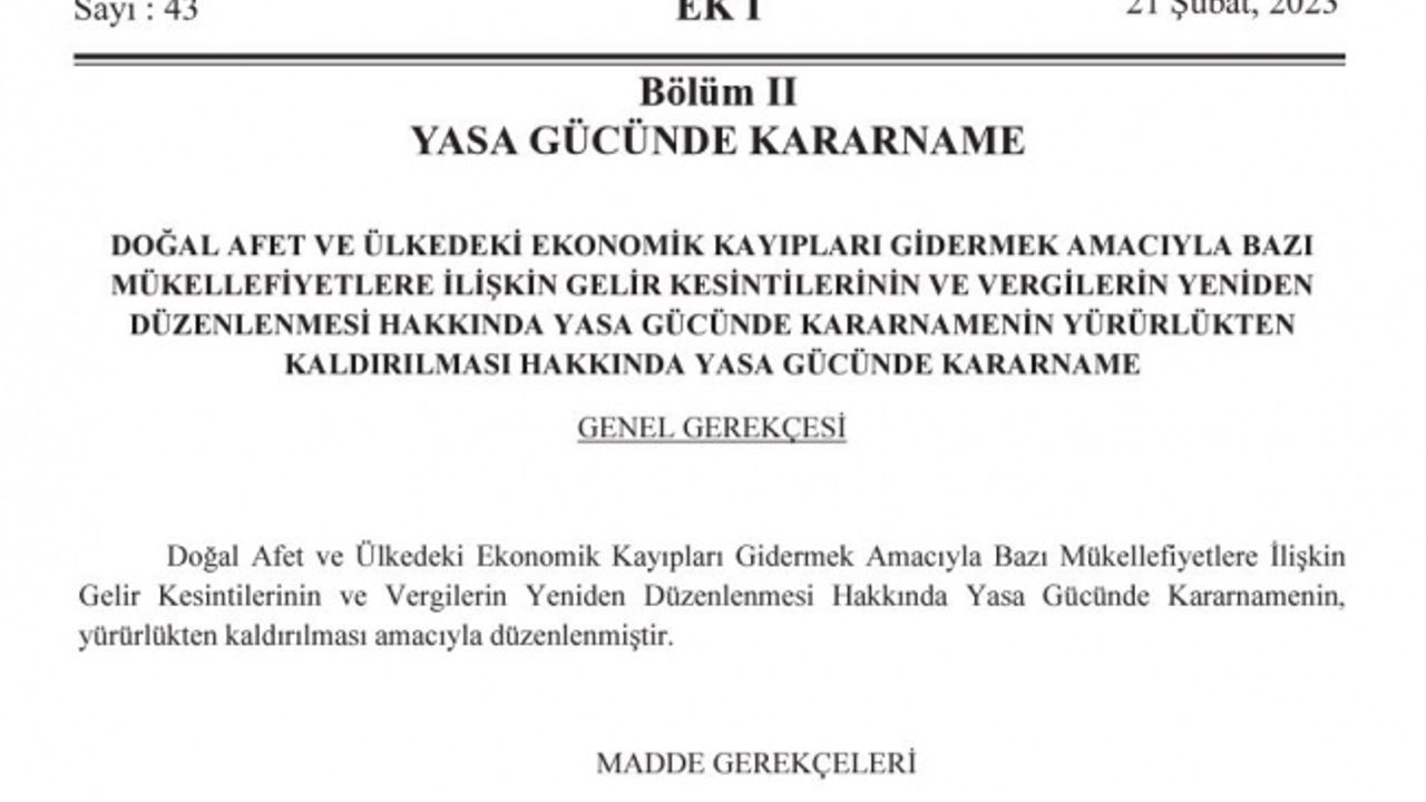 Deprem nedeniyle maaşlardan kesinti yapılmasını da öngören yasa gücünde kararname yürürlükten kaldırıldı