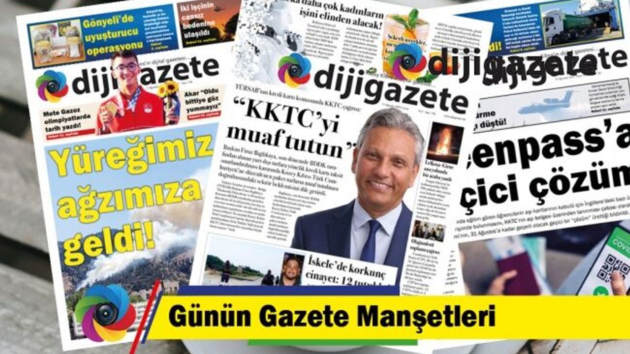 11 Ağustos 2023 KKTC-TC Gazete Manşetleri