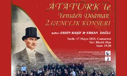 “Atatürk’le Yeniden Doğmak Gençlik Konseri” cumartesi akşamı Büyük Han'da...