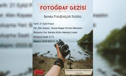 Baraka Fotoğrafçılık Kulübü, 21 Eylül Pazar günü fotoğraf gezisi düzenliyor