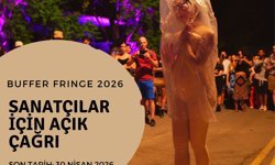 “Buffer Fringe Performans Sanatları Festivali” için başvuru kabul ediliyor