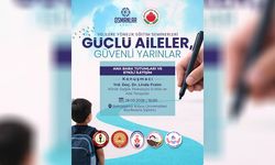 "Ana Baba Tutumları ve Etkili İletişim” semineri yarın yapılacak