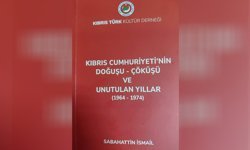 "Kıbrıs Cumhuriyeti'nin Doğuşu, Çöküşü ve Unutulan Yıllar ( 1964-1974)” kitabı yayımlandı