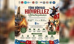 Türk Dünyası Hıdırellez Buluşması Ankara’da gerçekleşecek