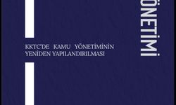 Akgüney’in ilk kitabı “KKTC’de Kamu Yönetiminin Yeniden Yapılanması” yayımlandı