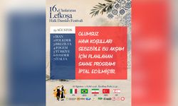 16.⁠ ⁠Uluslararası Lefkoşa Halk Dansları Festivali’nin bu akşamki gösterileri iptal edildi