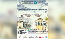 "Ankara'dan Lefkoşa’ya Sanat Yolu" Söyleşili Konseri 28 Eylül’de…