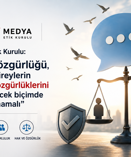 Medya Etik Kurulu: “İfade özgürlüğü, başka bireylerin hak ve özgürlüklerini ihlal edecek biçimde kullanılmamalı”