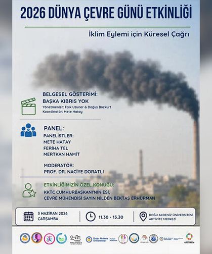DAÜ’de Çevre Günü kapsamında “Bir Başka Kıbrıs Yok” belgesel gösterimi ve panel düzenleniyor
