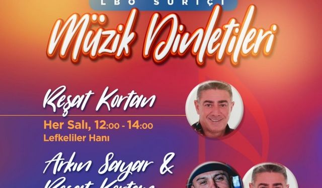 LBO Suriçi Müzik Dinletileri bu akşam başlıyor