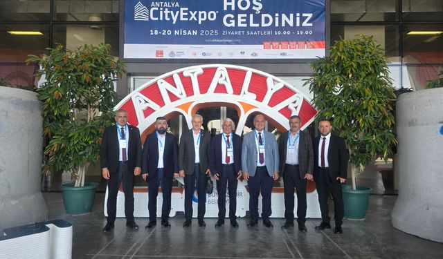 Belediyeler Birliği heyeti Antalya Şehircilik ve Teknolojileri Fuarı’na katıldı