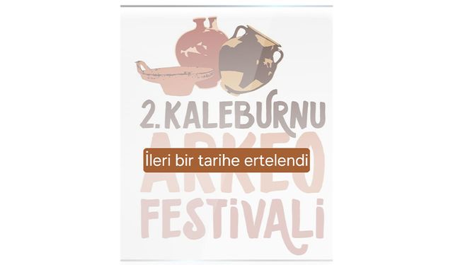 2. Kaleburnu Arkeo Festivali ileri bir tarihe ertelendi