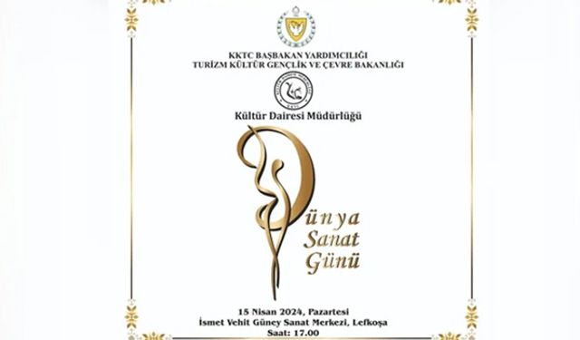 Kültür Dairesi 15 Nisan Dünya Sanat Günü’nde sanatçıları ödülle onurlandıracak