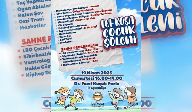 Lefkoşa’da cumartesi günü “Çocuk Şöleni” var
