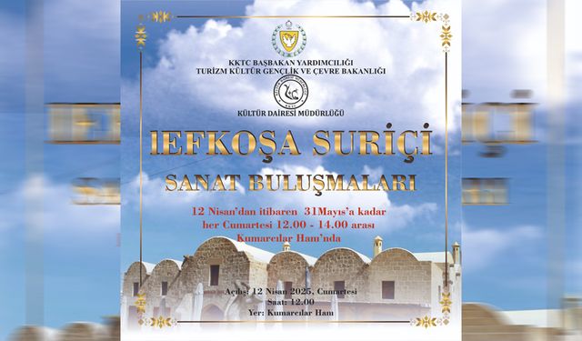 "Lefkoşa Suriçi Sanat Buluşmaları" Cumartesi günü Kumarcılar Hanı’nda başlıyor