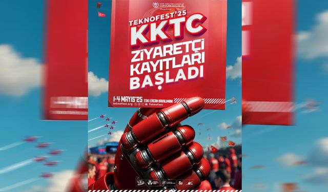 TEKNOFEST KKTC için çevrim içi ziyaretçi kayıtları yapılıyor