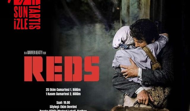 Baraka’da “Kızıllar” gösterilecek