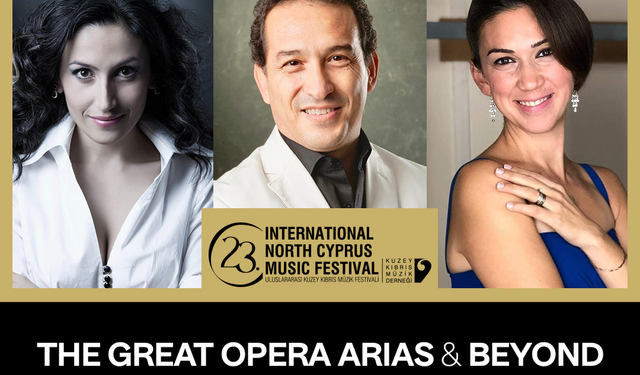 23. Uluslararası Kuzey Kıbrıs Müzik Festivali'nde yarın Operalardan Seçme Aryalar Konseri yer alacak