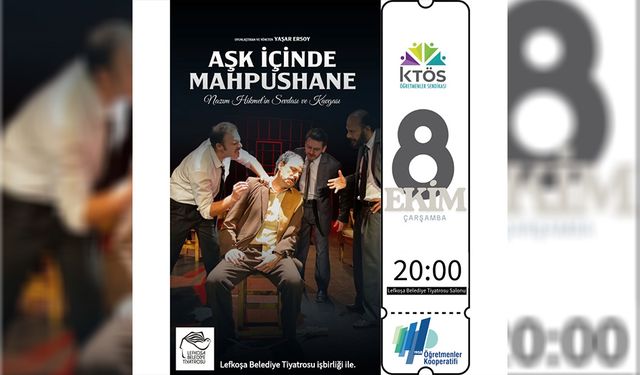 Aşk İçinde Mahpushane KTÖS üyeleri için sahneleniyor
