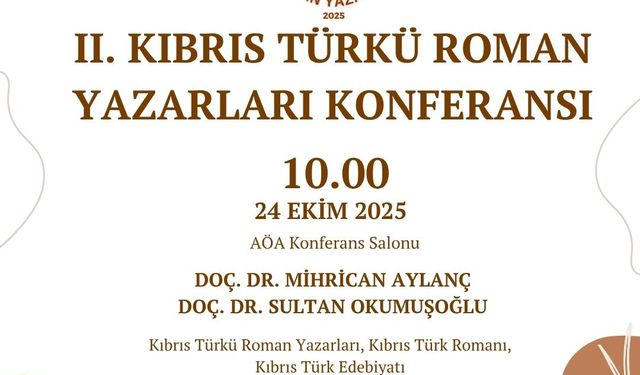 II. Kıbrıs Türkü Roman Yazarları Konferansı yapılıyor