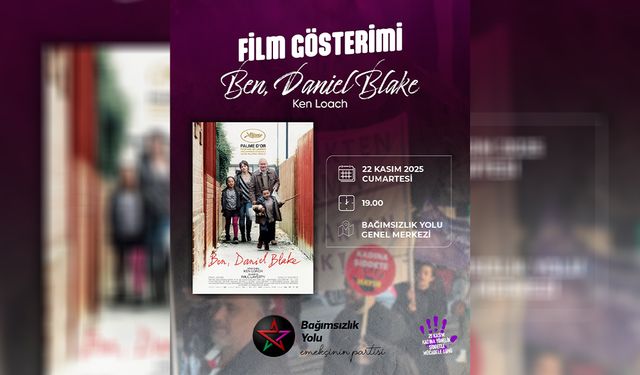 Bağımsızlık Yolu’ndan 25 Kasım etkinliği: “Ben, Daniel Blake” filmi gösterilecek