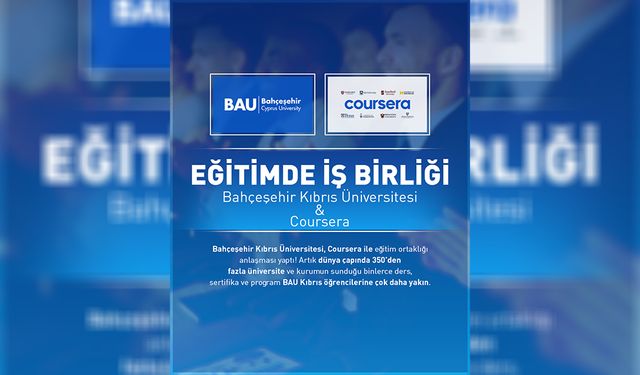 Bahçeşehir Kıbrıs Üniversitesi ile Coursera arasında eğitim iş birliği
