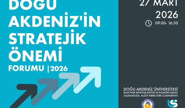 DAÜ ve USKAİD iş birliğiyle "Doğu Akdeniz'in Stratejik Önemi" zirvesi gerçekleştiriliyor