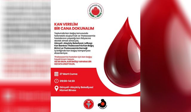 Gönyeli – Alayköy Belediyesi’nden “Kan Verelim Bir Cana Dokunalım” kampanyası...