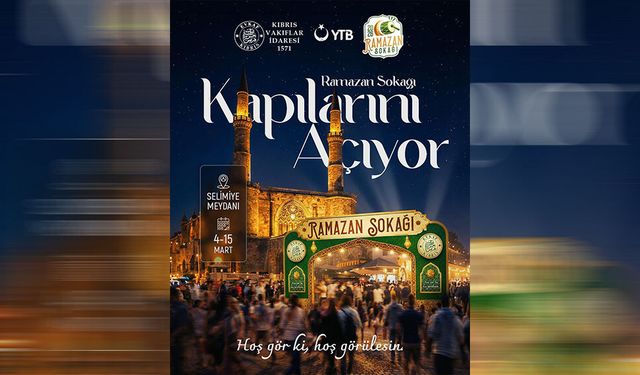“Ramazan Sokağı” 4-15 Mart’ta Selimiye Meydanı’nda kurulacak