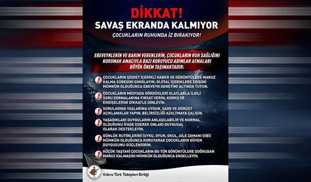 KTTB: “Savaş görüntüleri çocukların ruh sağlığını olumsuz etkileyebilir”