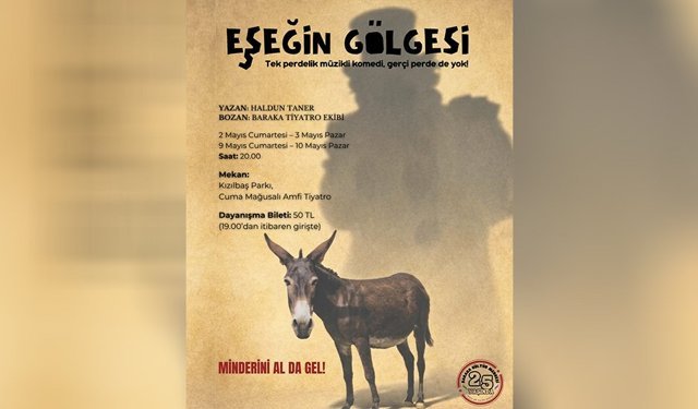 Baraka Tiyatro Ekibi’nden “Eşeğin Gölgesi”… İlk temsil 2 Mayıs’ta