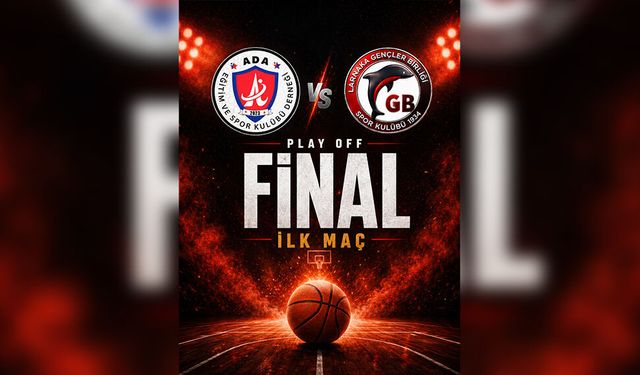 Basketbolda Final Serisi başlıyor