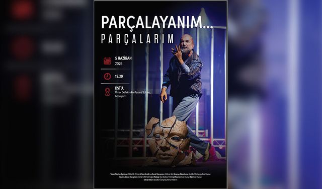 "Parçalayanım... Parçalarım" adlı tiyatro oyunu KSTU’da izleyiciyle buluşacak