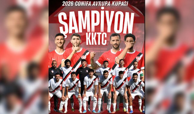 KKTC Futbol Milli Takımı Conifa Euro 2026’da şampiyon oldu