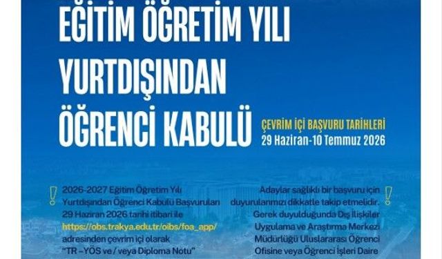 Trakya Üniversitesi’nin KKTC öğrencilerine yönelik kontenjan başvuruları başladı