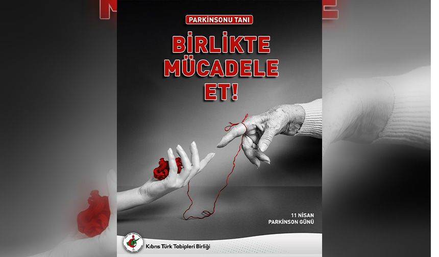 KTTB adına Ergüven Dünya Parkinson Hastalığı Günü dolayısıyla yayımladığı mesajda erken tedavinin önemini vurguladı