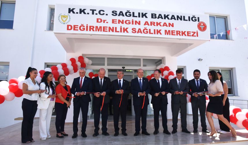 Dr. Engin Arkan Değirmenlik Sağlık Merkezi törenle hizmete girdi