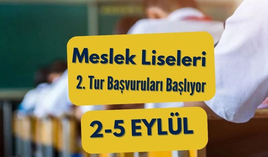 Öğrenciler Dikkat! Meslek Lisesi Başvurularında Son Tarih 5 Eylül
