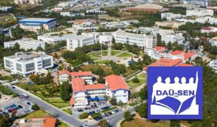 DAÜ-SEN Bakan Çavuşoğlu'nu "DAÜ'yle ilgili sorumluluğu başkasının üzerine atmakla" eleştirdi