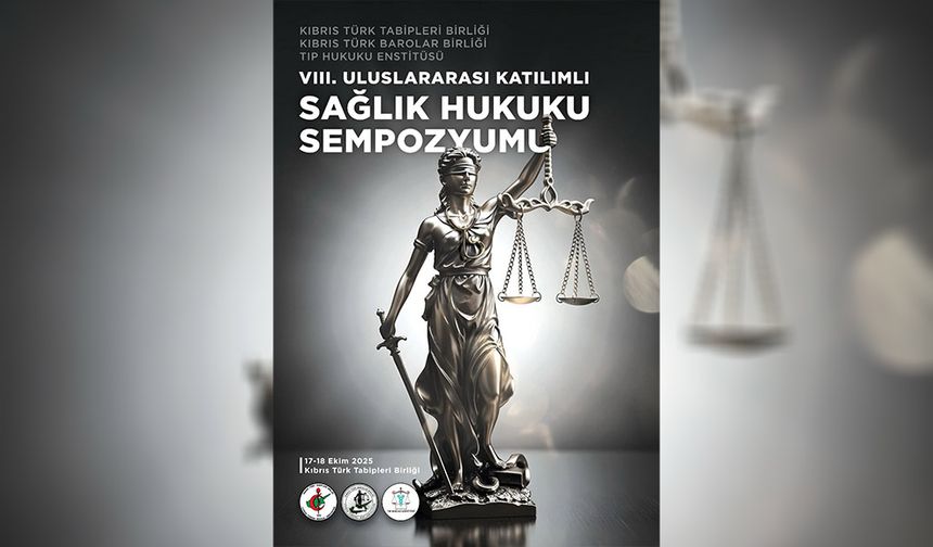“Sağlık Hukuku Sempozyumu” 17-18 Ekim’de yapılacak