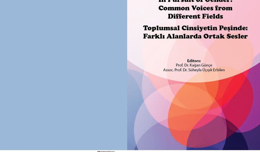 “Toplumsal Cinsiyetin Peşinde: Farklı Alanlarda Ortak Sesler” kitabı yayımlandı