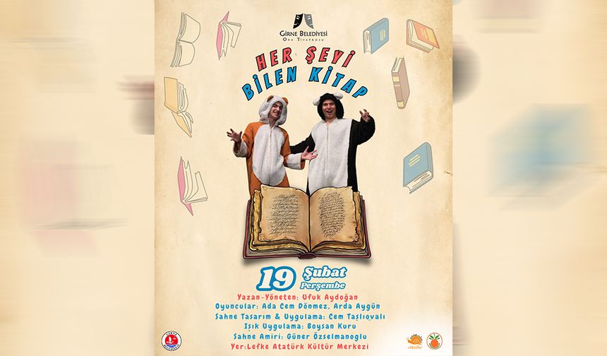 Lefke’de ‘Herşeyi Bilen Kitap’ oyunu sahnelenecek