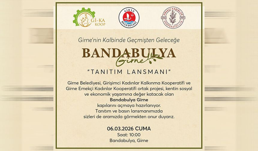 Bandabulya Girne Projesi cuma günü tanıtılacak