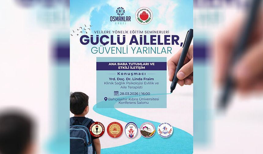 "Ana Baba Tutumları ve Etkili İletişim” semineri yarın yapılacak