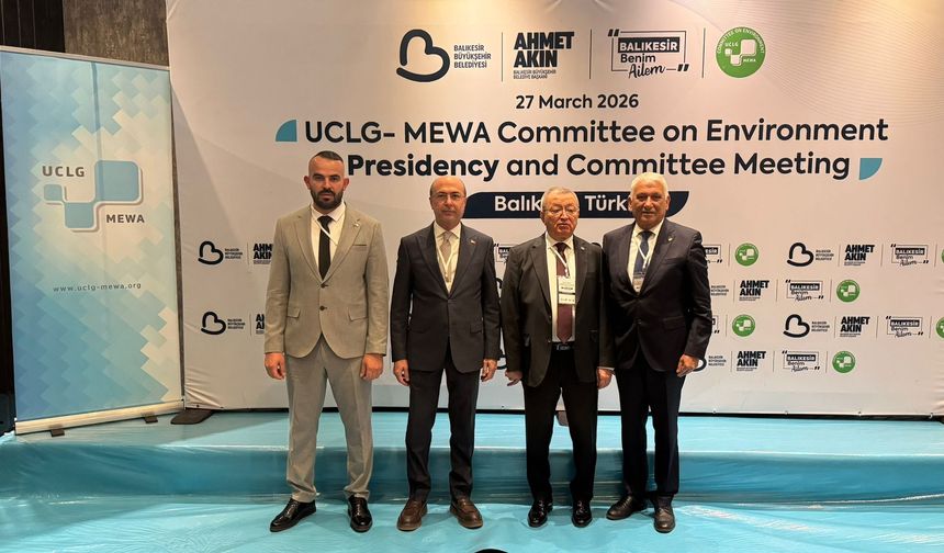 Özçınar, Orta Doğu ve Batı Asya Yerel Yönetimler Teşkilatı'nın çevre toplantısına katıldı