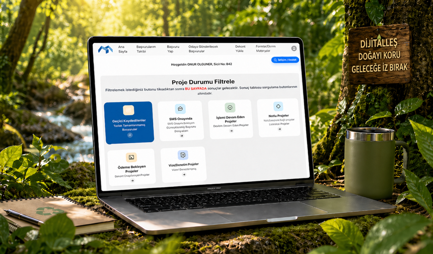 Olguner: “Dijital Vize Teslim Portalı ile 188 ağacın kesilmesi önlendi”