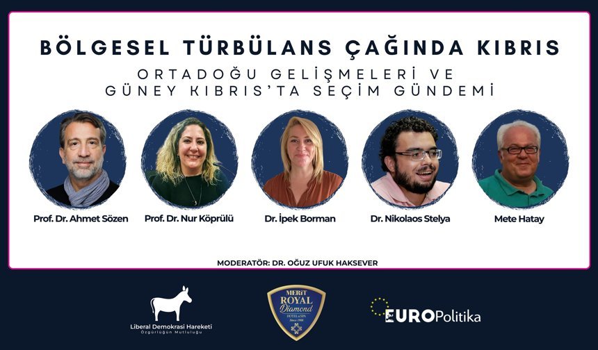 “Bölgesel Türbülans Çağında Kıbrıs” paneli cumartesi günü yapılıyor
