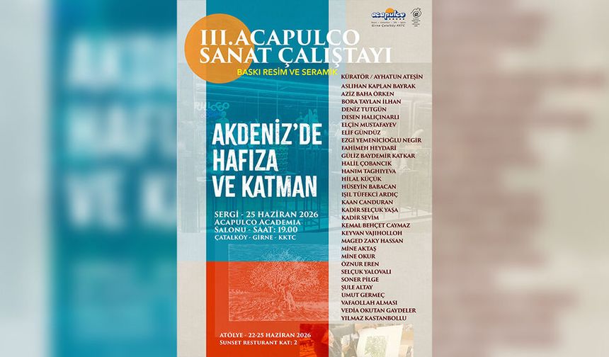 III. Acapulco Sanat Çalıştayı, “Akdeniz’de Hafıza ve Katman” temasıyla yapılacak