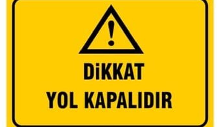 Karaağaç-Alevkayası ile Esentepe-Alevkayası yolu pazar günü trafiğe kapalı olacak