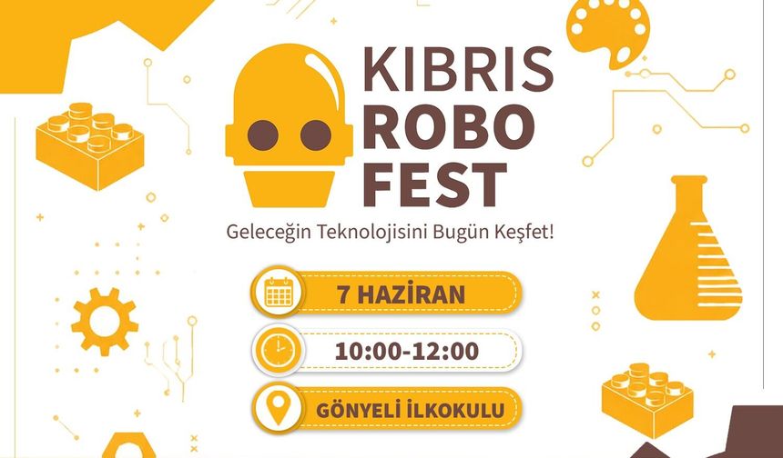 Kıbrıs RoboFest 7 Haziran’da yapılacak